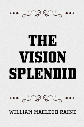 The Vision Splendid