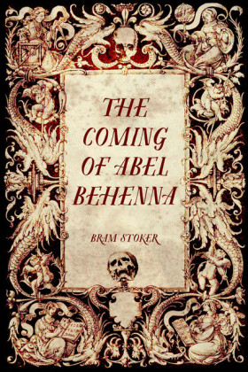 The Coming of Abel Behenna