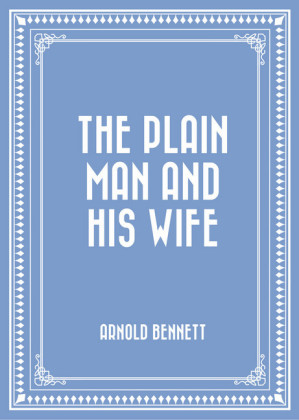 The Plain Man and His Wife