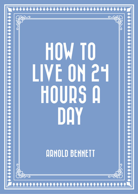How to Live on 24 Hours a Day main product photo