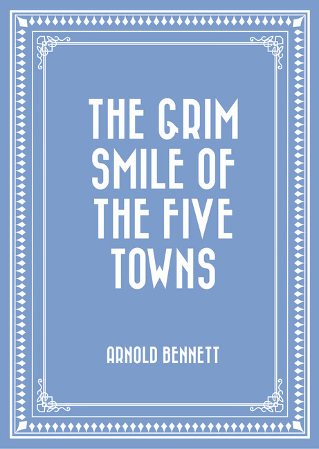 The Grim Smile of the Five Towns main product photo