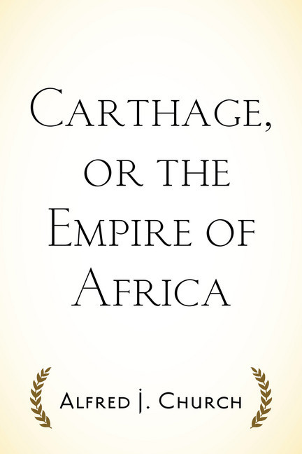 Carthage, or the Empire of Africa main product photo