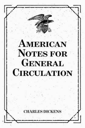 American Notes for General Circulation