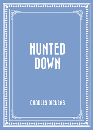 Hunted Down