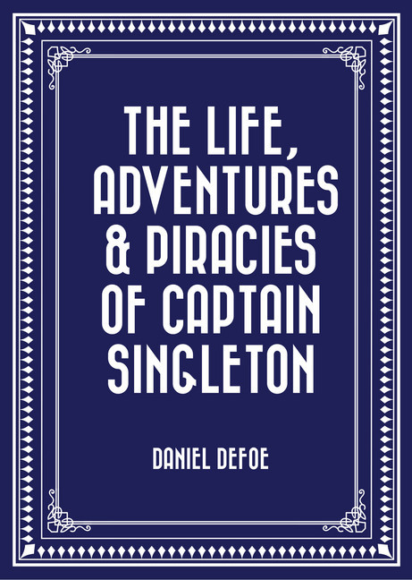 The Life, Adventures & Piracies of Captain Singleton main product photo