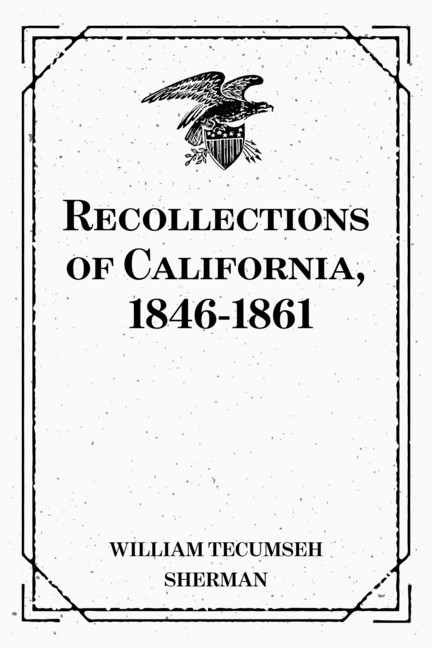 Recollections of California, 1846-1861 main product photo