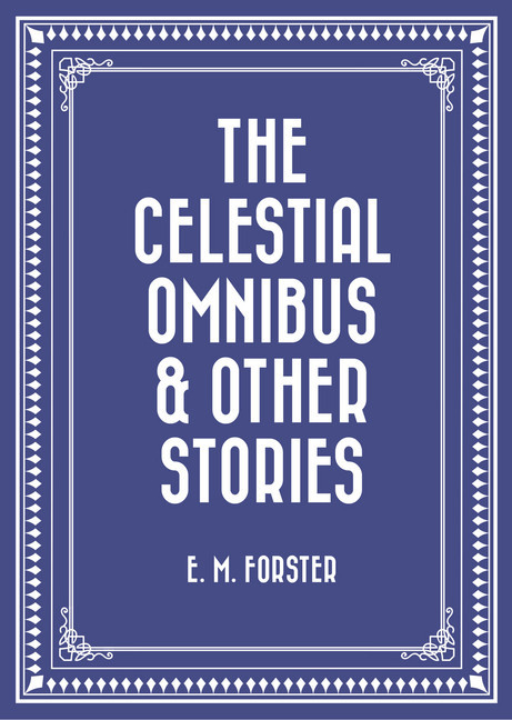 The Celestial Omnibus & Other Stories main product photo
