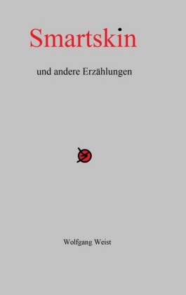 Smartskin und andere Erzählungen