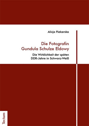 Die Fotografin Gundula Schulze Eldowy