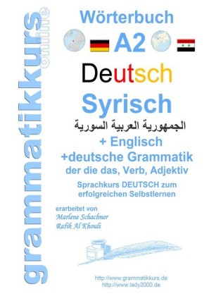 Wörterbuch Deutsch - Syrisch - Englisch A2
