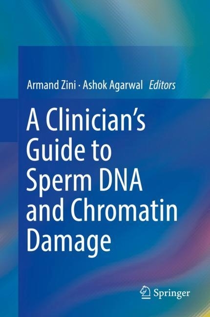 A Clinician's Guide to Sperm DNA and Chromatin Damage main product photo
