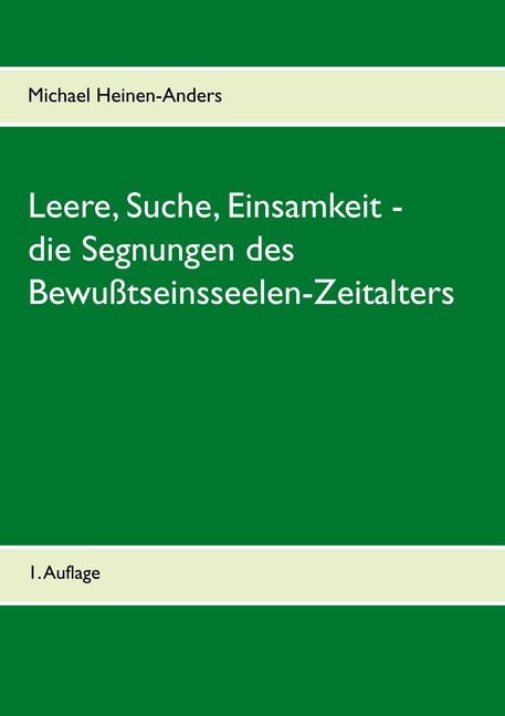 Leere, Suche, Einsamkeit - die Segnungen des Bewußtseinsseelen-Zeitalters main product photo