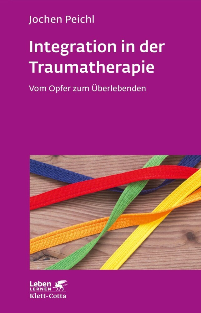 Integration in der Traumatherapie (Leben Lernen, Bd. 300) main product photo