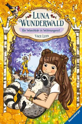 Luna Wunderwald, Band 3 - Ein Waschbär in Wohnungsnot