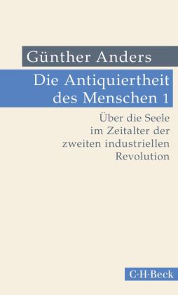 Die Antiquiertheit des Menschen. Bd.1