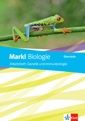 Arbeitsheft Genetik und Immunbiologie Klassen 10-12 (G8), Klassen 11-13 (G9)