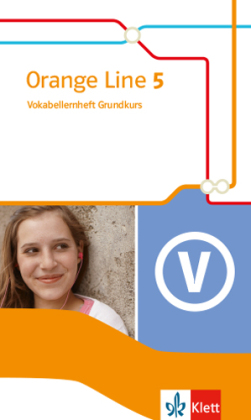Orange Line 5 - 9. Klasse, Vokabellernheft Grundkurs