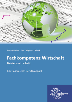 Fachkompetenz Wirtschaft - Betriebswirtschaft Kaufmännische Berufskolleg II