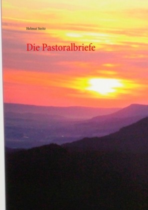 Die Pastoralbriefe