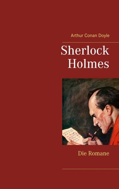 Sherlock Holmes - Die Romane (Gesamtausgabe mit über 100 Illustrationen) main product photo