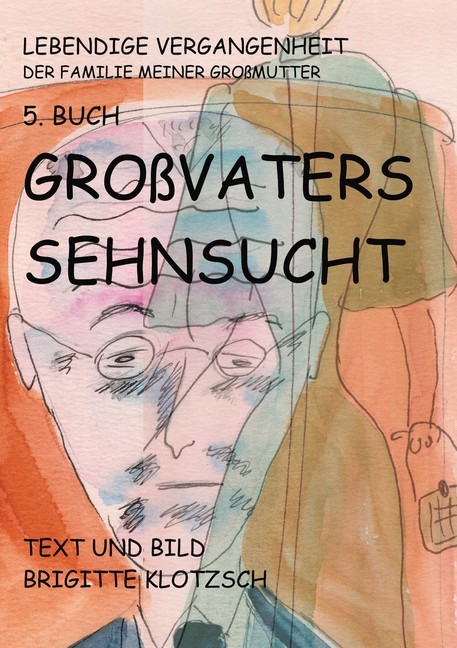 Lebendige Vergangenheit der Familie meiner Großmutter 5. Buch main product photo