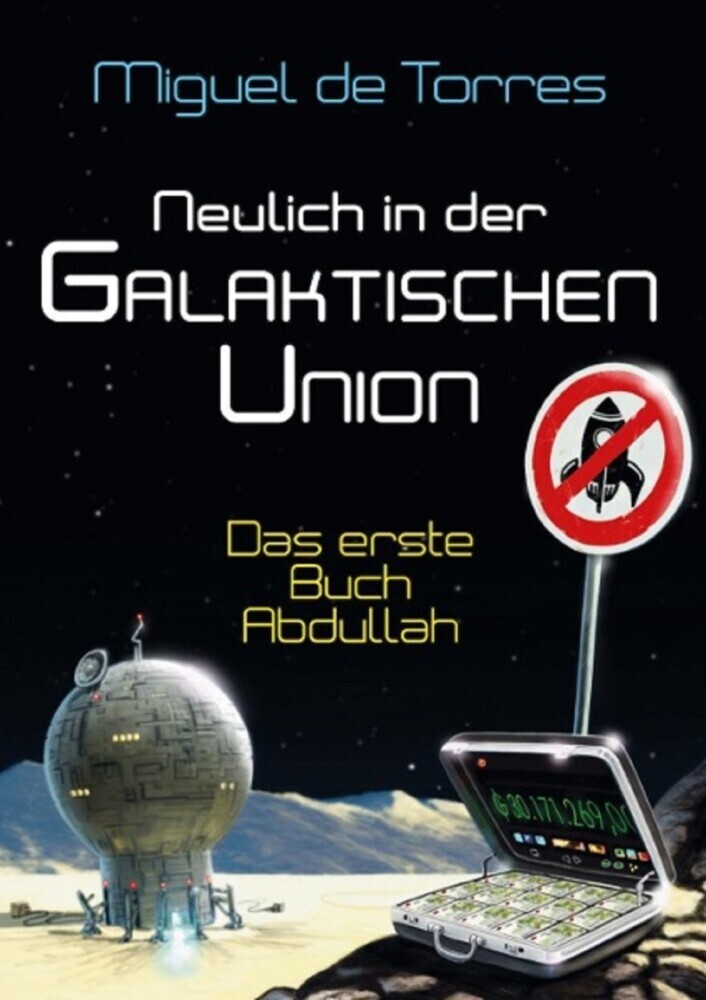 Neulich in der Galaktischen Union - das erste Buch Abdullah main product photo