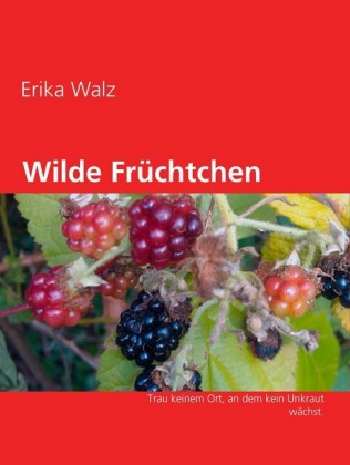 Wilde Früchtchen