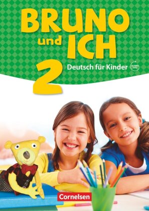 Bruno und ich - Deutsch für Kinder - Band 2. Bd.2