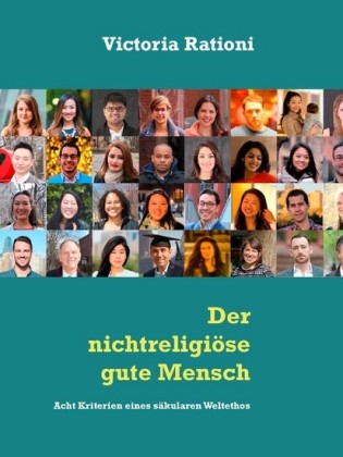 Der nichtreligiöse gute Mensch