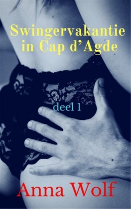 Swingervakantie in Cap d'Agde