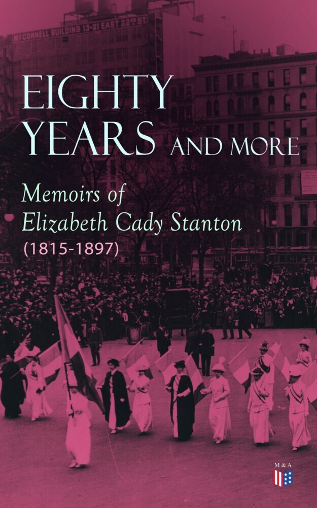 Eighty Years and More: Memoirs of Elizabeth Cady Stanton (1815-1897) main product photo