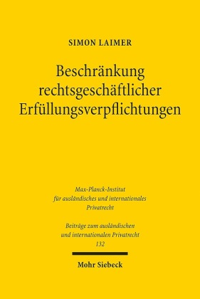Beschränkung rechtsgeschäftlicher Erfüllungsverpflichtungen