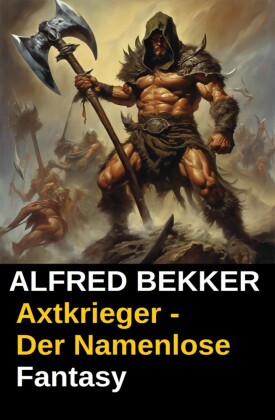 Axtkrieger: Der Namenlose