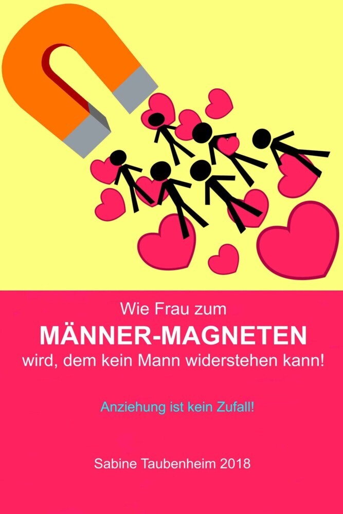 Wie Frau zum Männer-Magneten wird, dem kein Mann widerstehen kann! main product photo