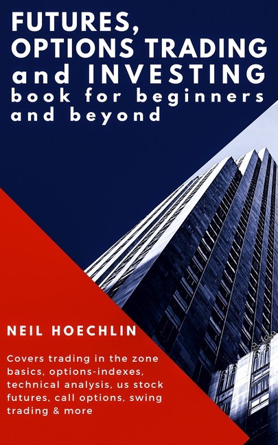 Futures, Options Trading and Investing Book for Beginners and Beyond main product photo