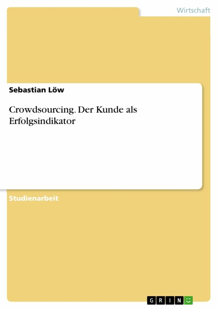 Crowdsourcing. Der Kunde als Erfolgsindikator main product photo