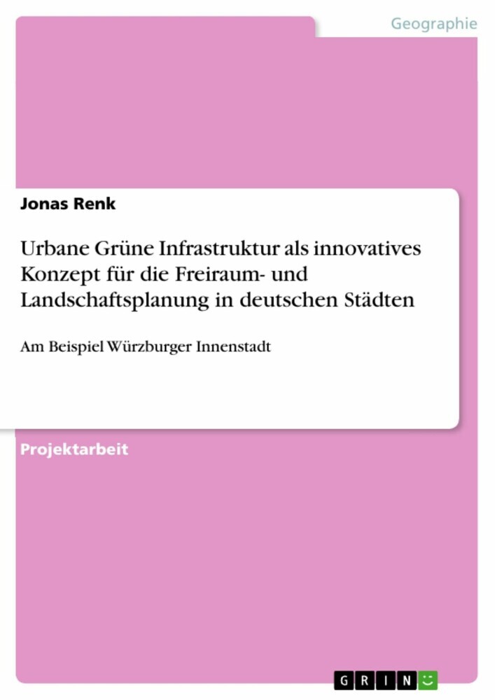 Urbane Grüne Infrastruktur als innovatives Konzept für die Freiraum- und Landschaftsplanung in deutschen Städten main product photo