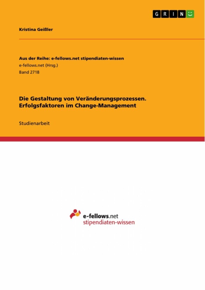 Die Gestaltung von Veränderungsprozessen. Erfolgsfaktoren im Change-Management main product photo