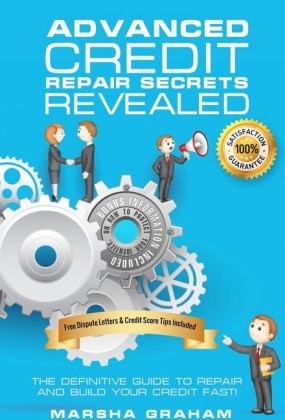 Advanced Credit Repair Secrets Revealed
