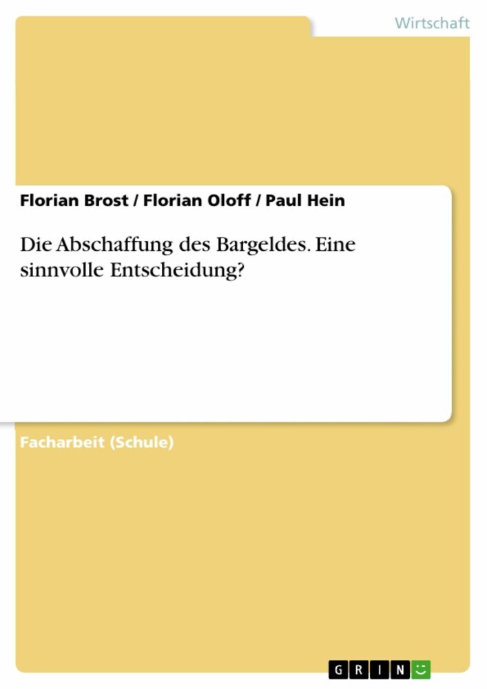 Die Abschaffung des Bargeldes. Eine sinnvolle Entscheidung? main product photo