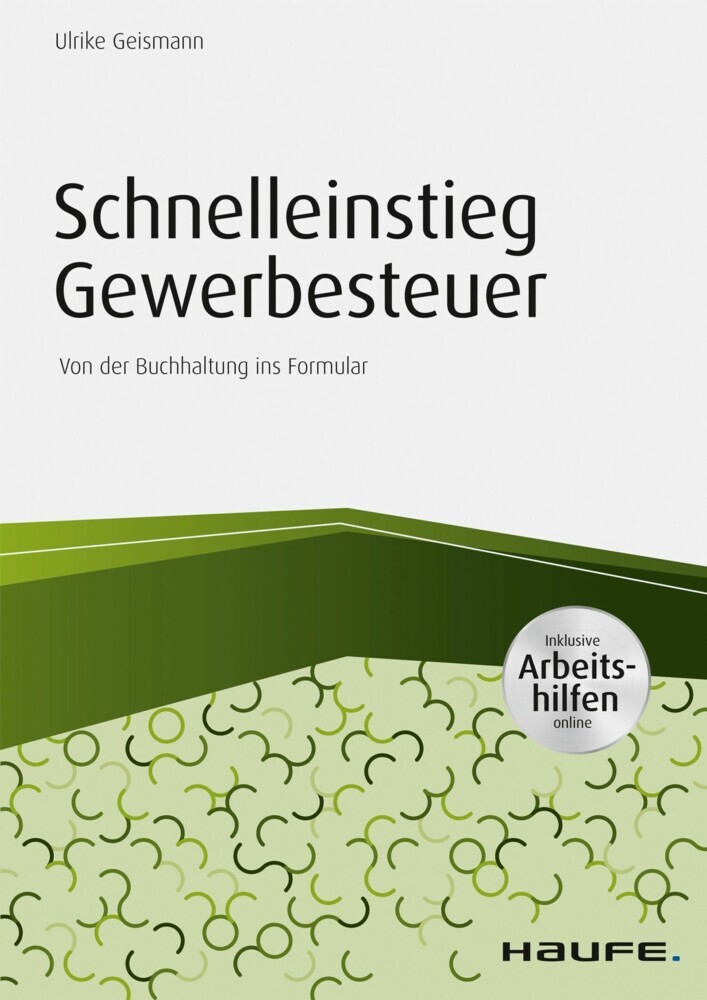 Schnelleinstieg Gewerbesteuer - inkl. Arbeitshilfen online main product photo