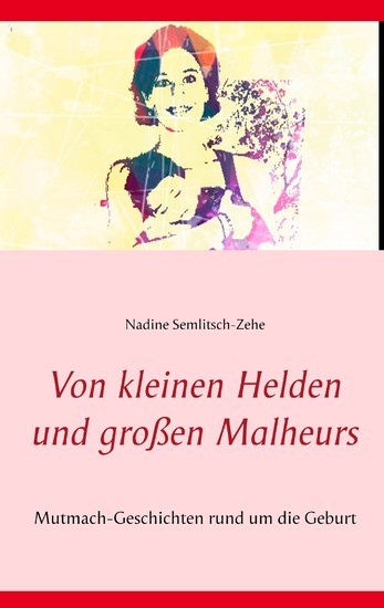 Von kleinen Helden und großen Malheurs main product photo
