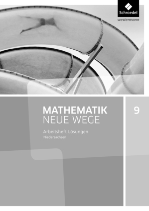 Mathematik Neue Wege SI - Ausgabe 2015 für Niedersachsen G9