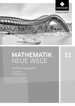 Mathematik Neue Wege SII - Ausgabe 2017 für Niedersachsen und Rheinland-Pfalz