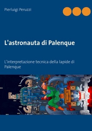 L&apos;astronauta di Palenque