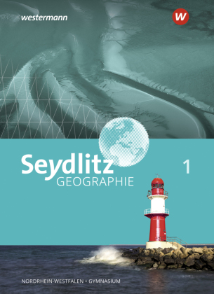Seydlitz Geographie - Ausgabe 2018 für Gymnasien in Nordrhein-Westfalen