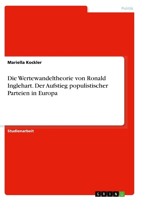 Die Wertewandeltheorie von Ronald Inglehart. Der Aufstieg populistischer Parteien in Europa main product photo