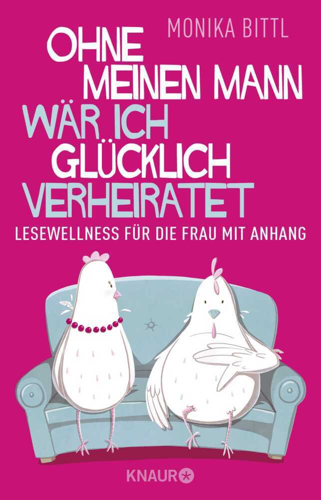 Ohne meinen Mann wär ich glücklich verheiratet main product photo