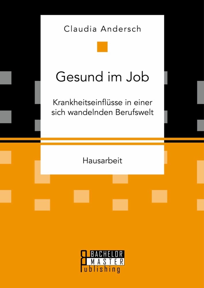 Gesund im Job - Krankheitseinflüsse in einer sich wandelnden Berufswelt main product photo