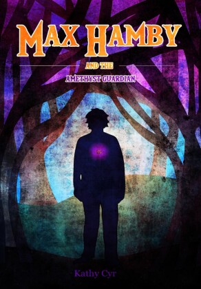 The Amethyst Guardian: Max Hamby Book 6